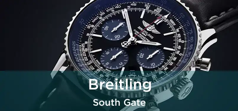  Breitling South Gate