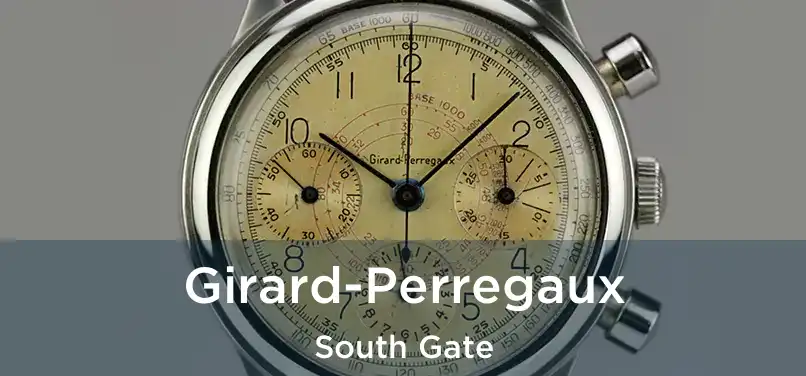  Girard-Perregaux South Gate
