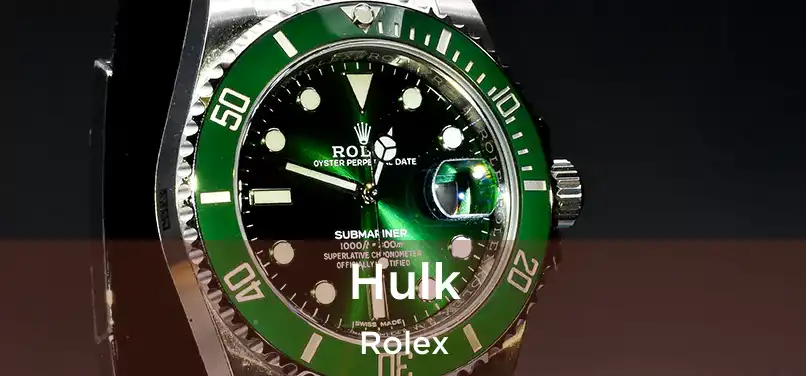  Hulk Rolex