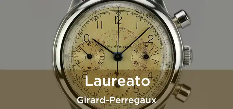  Laureato Girard-Perregaux