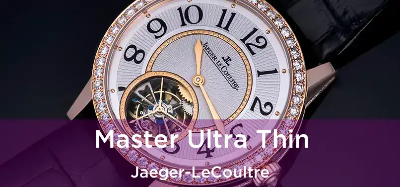  Master Ultra Thin Jaeger-LeCoultre