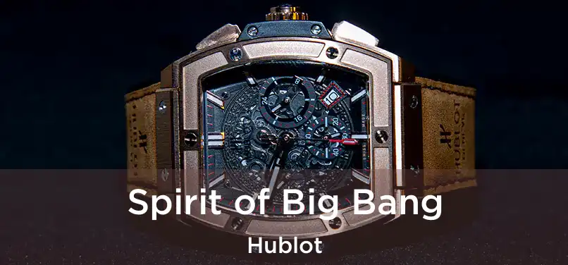  Spirit of Big Bang Hublot