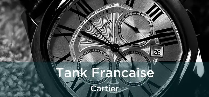  Tank Francaise Cartier