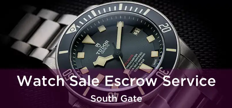  Watch Sale Escrow Service South Gate